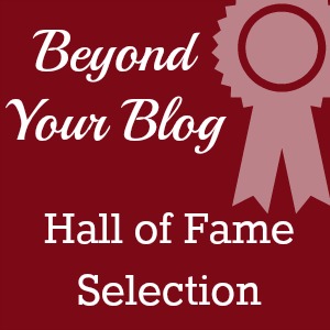 Beyond Your Blog Hall of Fame selection